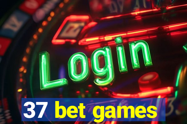 37 bet games